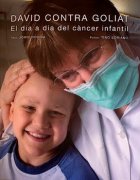 David contra Goliat. El día a día del cáncer infantil. Un libro benéfico para ayudar a esos niños.